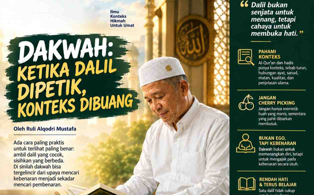 Dakwah: Ketika Dalil Dipetik, Konteks Dibuang